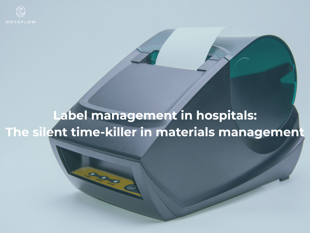 Hospital label management: the silent time-killer